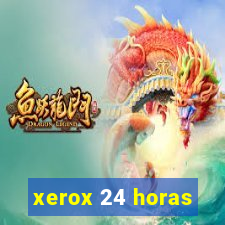 xerox 24 horas